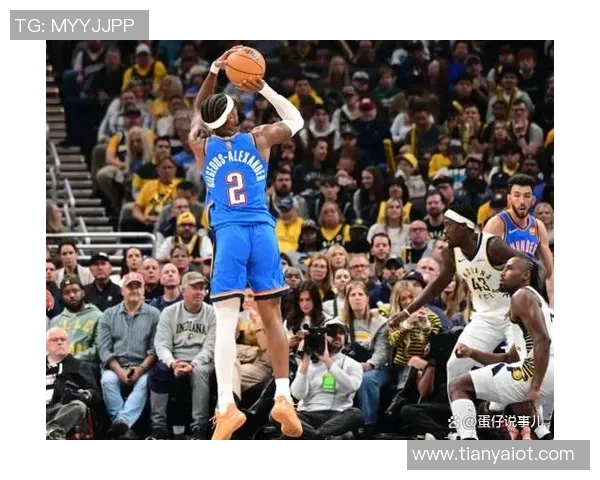 亚历山大单场50分无罚球表现助雷霆逆转卫冕冠军精彩战役