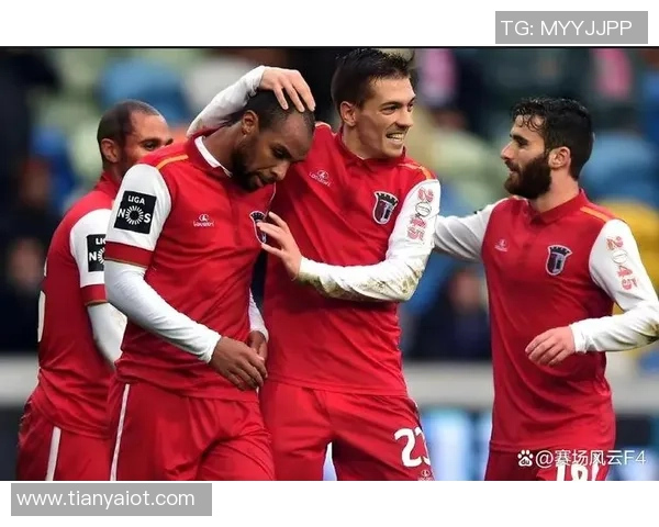 葡超精彩对决布拉加主场迎战艾维斯全力争胜